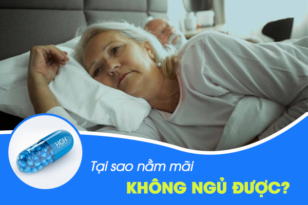 Thiếu hụt HGH – Nguyên nhân tại sao nằm mãi không ngủ được không phải ai cũng biết